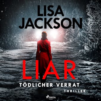 Liar â€“ TÃ¶dlicher Verrat: Thriller (Ein San-Francisco-Thriller) - Lisa Jackson