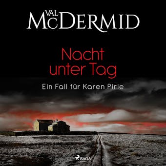 Nacht unter Tag (Ein Fall fÃ¼r Karen Pirie 2) - Val McDermid