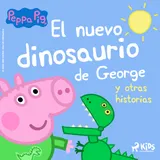 Portada de Peppa Pig – El nuevo dinosaurio de George y otras historias