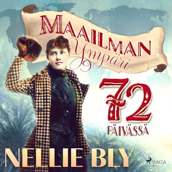 Maailman ympäri 72 päivässä - Nellie Bly