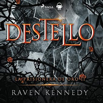 Destello (La prisionera de oro 2) - R.M. Romero