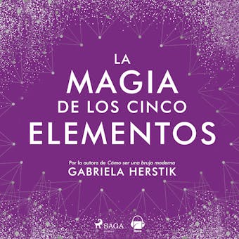 La magia de los cinco elementos - Gabriela Herstik