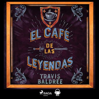 El café de las leyendas - Travis Baldree