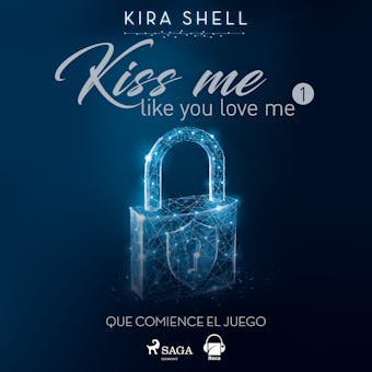 Que comience el juego. Kiss me like you love me 1 - Ruby Warrington