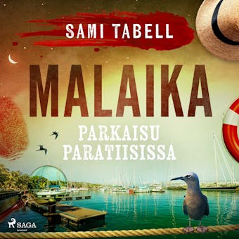 Malaika – parkaisu paratiisissa - Sami Tabell