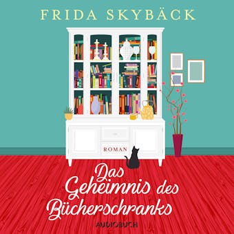 Das Geheimnis des Bücherschranks - Frida Skybäck