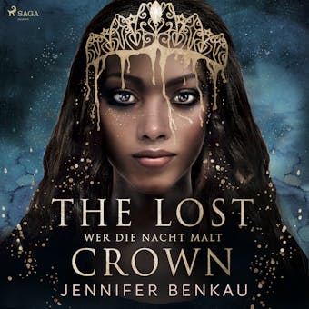 The Lost Crown, Band 1: Wer die Nacht malt - Jennifer Benkau