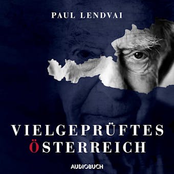VielgeprÃ¼ftes Ã–sterreich - Paul Lendvai
