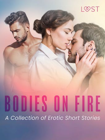 Bodies on Fire: A Collection of Erotic Short Stories - undefined