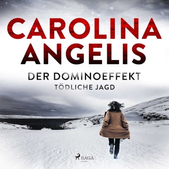 Der Dominoeffekt - tödliche Jagd - Carolina Angelis