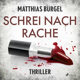 Schrei nach Rache: Psychothriller (Fallanalytiker Falk Hagedorn, Band 2) - Matthias BÃ¼rgel