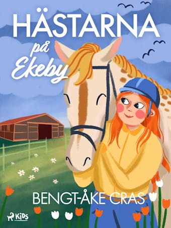 Hästarna på Ekeby - Bengt-Åke Cras