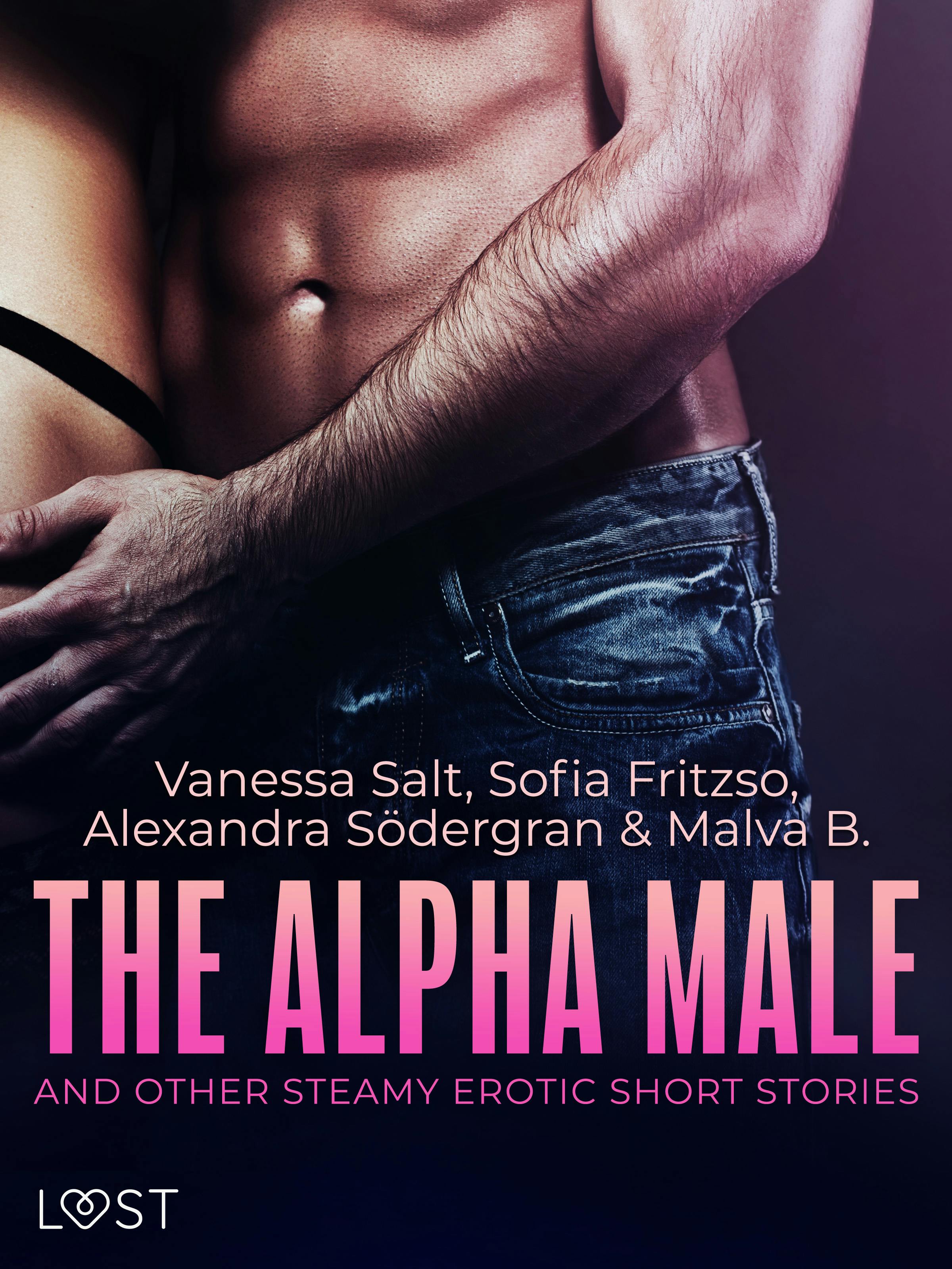 The Alpha Male And Other Steamy Erotic Short Stories | E-book | Malva B. |  Nextory