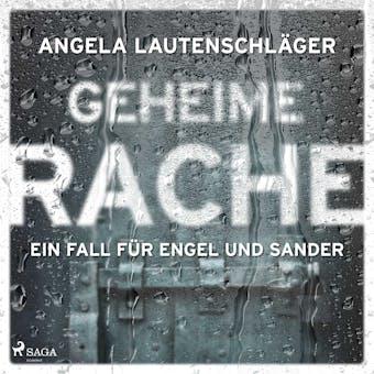 Geheime Rache (Ein Fall für Engel und Sander, Band 2) - Angela Lautenschläger