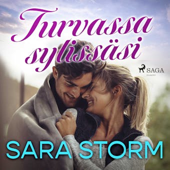 Turvassa sylissäsi - Sara Storm