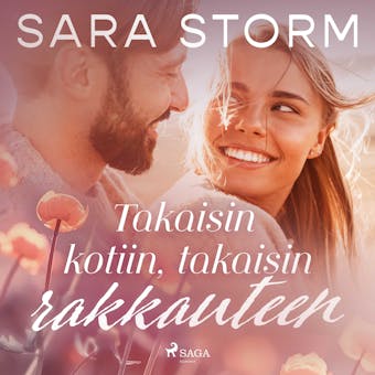 Takaisin kotiin, takaisin rakkauteen - Sara Storm