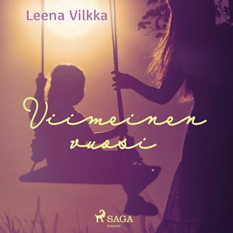 Viimeinen vuosi - Leena Vilkka