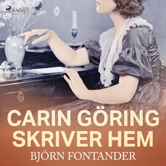 Carin Göring skriver hem - Björn Fontander