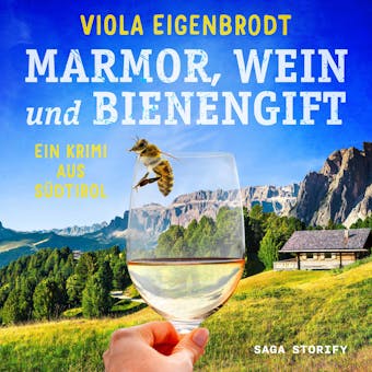 Marmor, Wein und Bienengift: Ein Krimi aus Südtirol - undefined