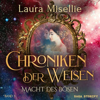 Chroniken der Weisen: Macht des Bösen (Band 3) - Laura Misellie