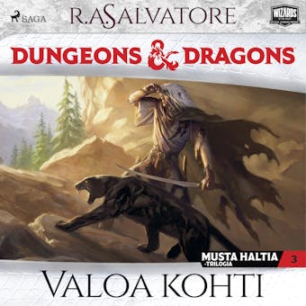 Dungeons & Dragons â€“ Drizztin legenda: Valoa kohti - R. A. Salvatore