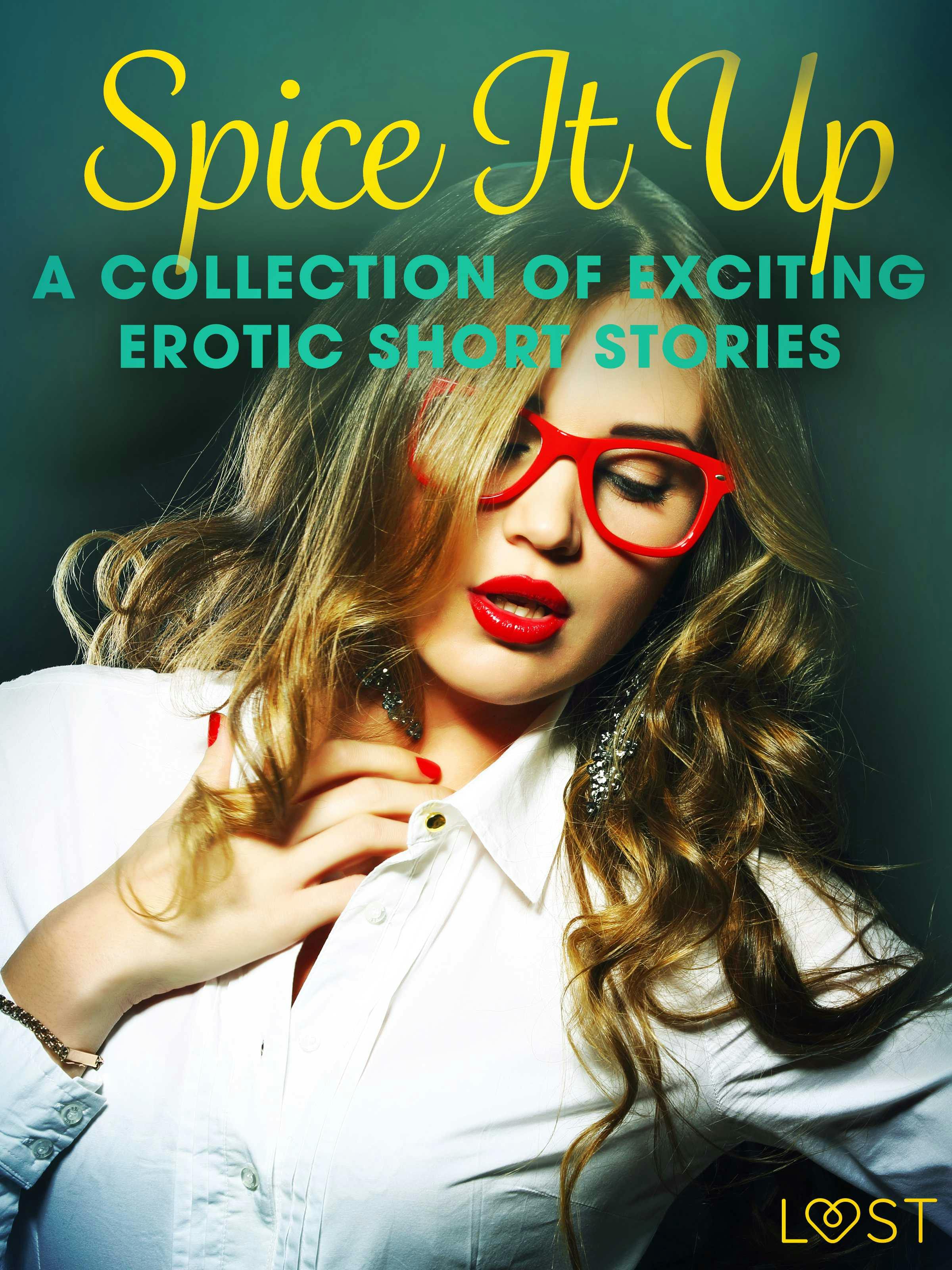 Spice It Up - A Collection Of Exciting Erotic Short Stories | E-book |  Camille Bech | Nextory