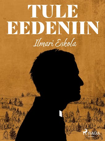 Tule Eedeniin - Ilmari Eskola