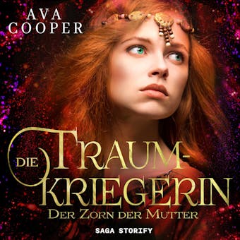 Die Traumkriegerin - Der Zorn der Mutter - undefined