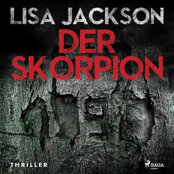 Der Skorpion: Thriller (Ein Fall fÃ¼r Alvarez und Pescoli 1) - Lisa Jackson