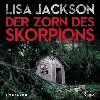 Der Zorn des Skorpions: Thriller (Ein Fall fÃ¼r Alvarez und Pescoli 2) - Lisa Jackson