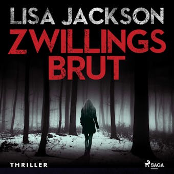 Zwillingsbrut: Thriller  (Ein Fall fÃ¼r Alvarez und Pescoli 3) - Lisa Jackson