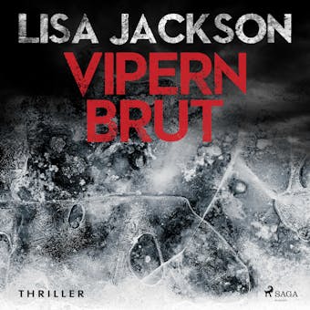 Vipernbrut: Thriller (Ein Fall fÃ¼r Alvarez und Pescoli 4) - Lisa Jackson