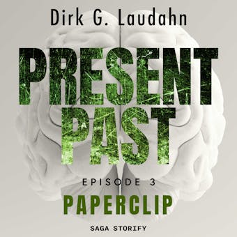 Present Past: Paperclip (Episode 3) - undefined