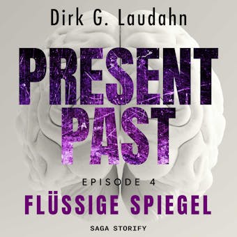 Present Past: FlÃ¼ssige Spiegel (Episode 4) - undefined