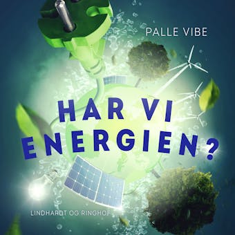 Har vi energien? - Palle Vibe