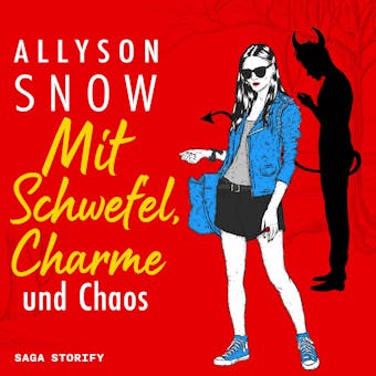 Mit Schwefel, Charme und Chaos - Allyson Snow
