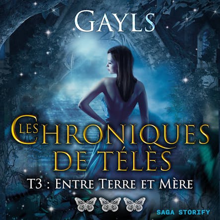 Les Chroniques De Télès T3 : Entre Terre Et Mère