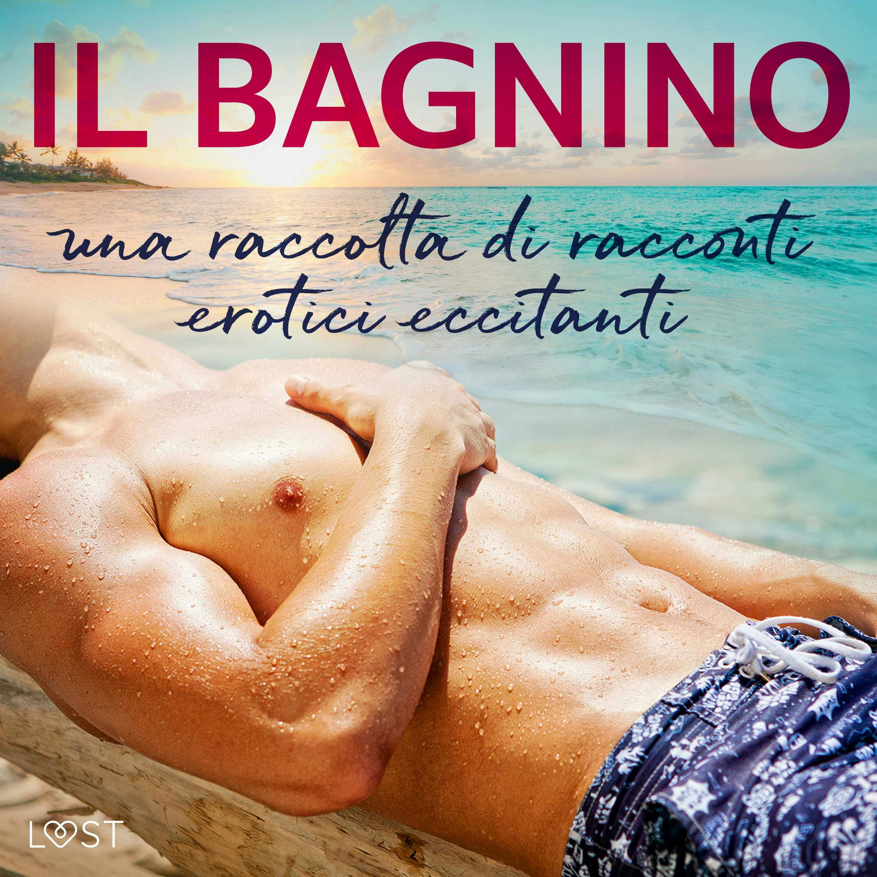 Il Bagnino: Una Raccolta Di Racconti Erotici Eccitanti | Audiolibro Y  E-book | Vanessa Salt | Nextory