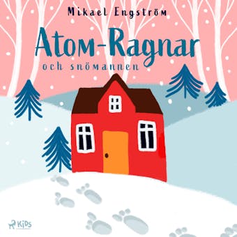 Atom-Ragnar och snömannen - Mikael Engström