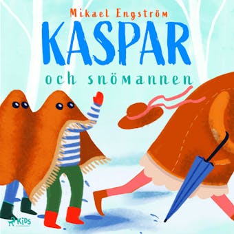 Kaspar och snömannen - Mikael Engström