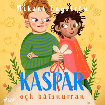 Kaspar och båtsnurran - Mikael Engström