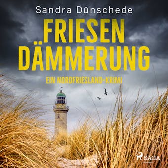 FriesendÃ¤mmerung: Ein Nordfriesland-Krimi (Ein Fall fÃ¼r Thamsen & Co. 15) - Sandra DÃ¼nschede