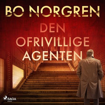 Den ofrivillige agenten - Bo Norgren