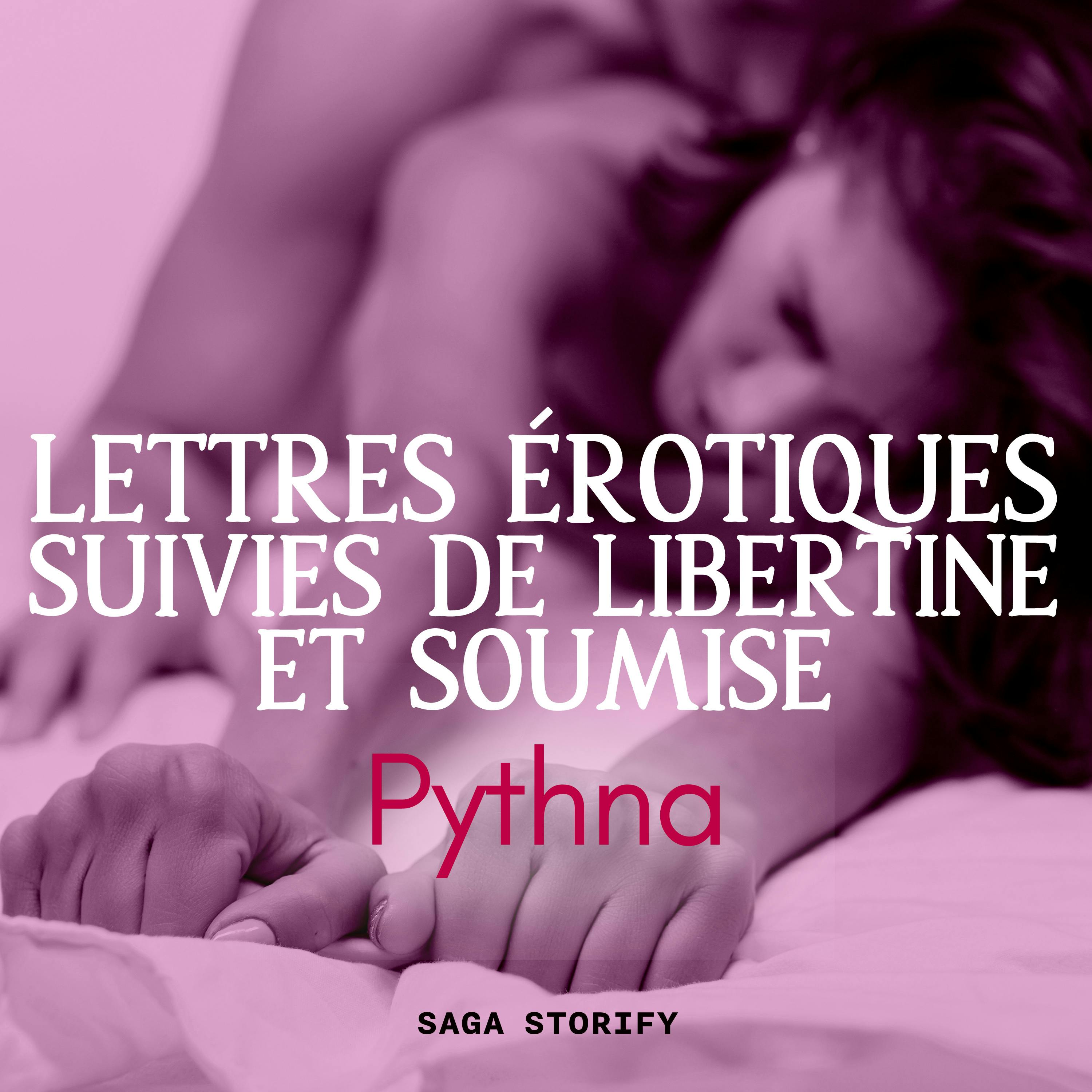 Lettres Érotiques Suivies De Libertine Et Soumise | Livre Audio | Pythna |  Nextory