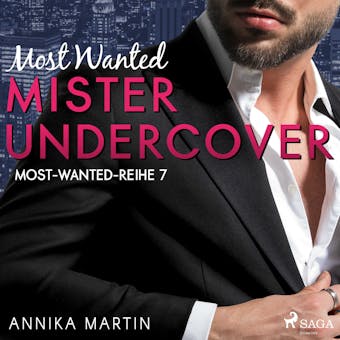 Most Wanted Mister Undercover (Most-Wanted-Reihe 7) - Annika Martin