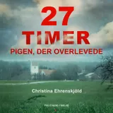 Omslag til 27 timer : Pigen, der overlevede