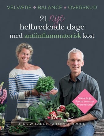 21 nye helbredende dage med antiinflammatorisk kost - Jerk W. Langer, Louise Bruun