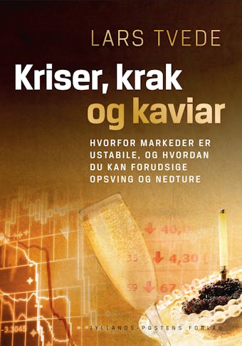 Kriser, krak og kaviar - Lars Tvede