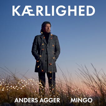 KÃ¦rlighed - Mingo NÃ¸rager, Anders Agger