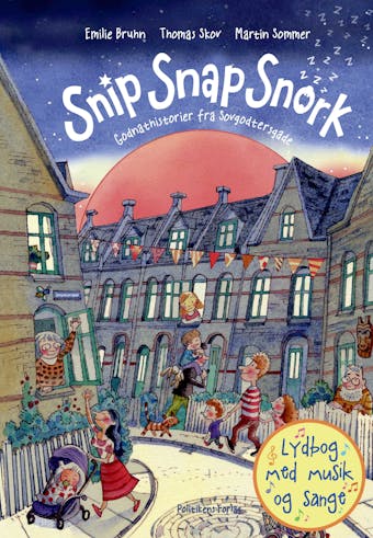 Snip Snap Snork: Godnathistorier fra Sovgodtersgade - Emilie Bruhn, Thomas Skov, Martin Sommer